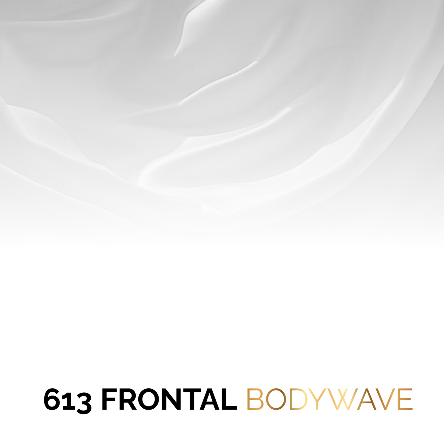 613 Frontal Units |  BodyWave